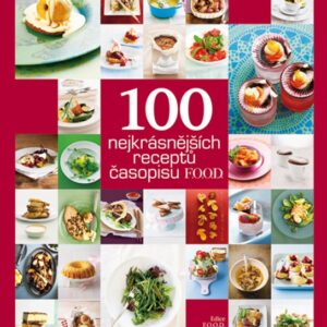 100 nejkrásnějších receptů časopisu F.O.O.D. (Jitka Rákosníková) (česky)