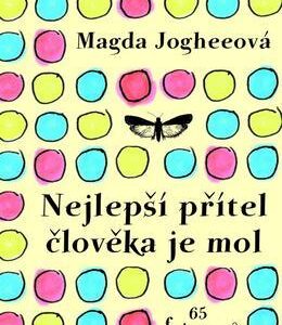 Nejlepší přítel člověka je mol (Magda Jogheeová) (česky)