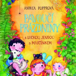 Pavoučí prázdniny (Andrea Popprová) (česky)