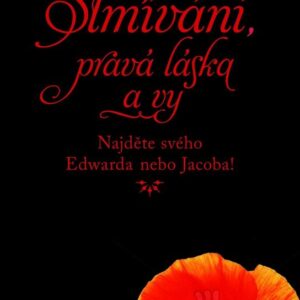 Stmívání, pravá  láska a vy (Louise Deaconová) (česky)