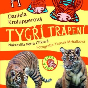 Tygří trápení (Daniela Krolupperová) (česky)