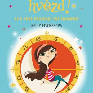 Zeptej se hvězd! (Kelly Fischerová) (česky)