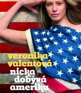 Nicka dobývá  Ameriku (Veronika Valentová) (česky)