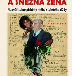 Legionář a sněžná žena (Dana Emingerová) (česky)