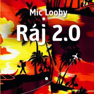 Ráj 2.0 (Mic Looby) (česky)
