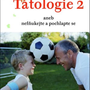 Tátologie 2 (Pavel Brycz) (česky)