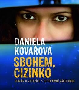Sbohem, cizinko (Daniela Kovářová) (česky)