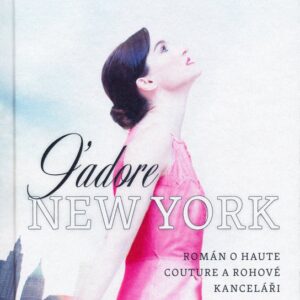 J´adore New York (Isabelle Lafléche) (česky)