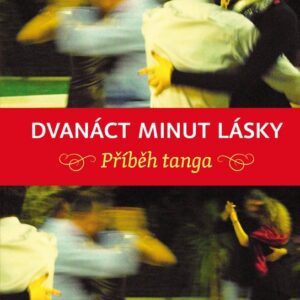 Dvanáct minut lásky (Kapka Kassabová) (česky)