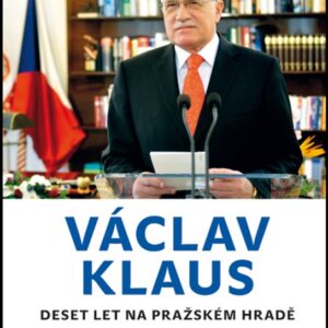 Václav Klaus - Deset let na Pražském hradě (David Klimeš) (česky)