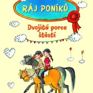 Ráj poníků - Dvojitá porce štěstí (Christina Koenig) (česky)