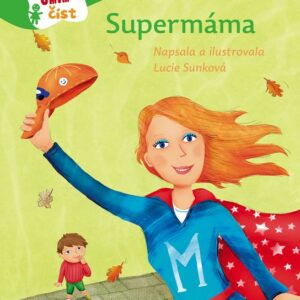 Supermáma (Lucie Sunková) (česky)