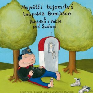 Největší tajemství Leopolda Bumbáce a Pohádka z Pekla pod Sudem (Jan Budař) (česky)