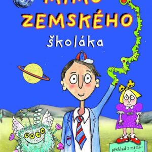 Dopisy mimozemského školáka (Ros Asquitová) (česky)