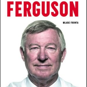 Alex Ferguson - Můj příběh (Alex Ferguson) (česky)