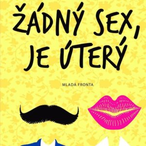 Žádný sex, je úterý (Tracy Bloom) (česky)