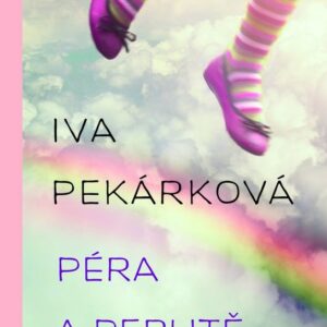 Péra a perutě (Iva Pekárková) (česky)