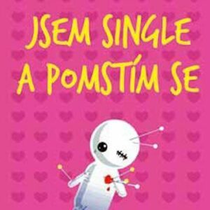 Jsem single a pomstím se (Tracy Bloom) (česky)