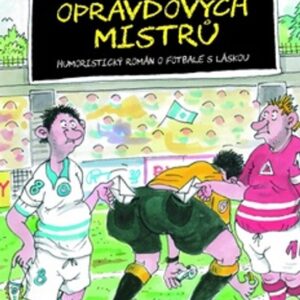 Liga opravdových mistrů (Kapřík Čestmír) (česky)