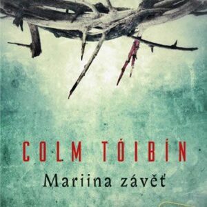 Mariina závěť (Colm Tóibín) (česky)