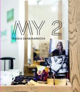 MY 2 (Radka Denemarková) (česky)
