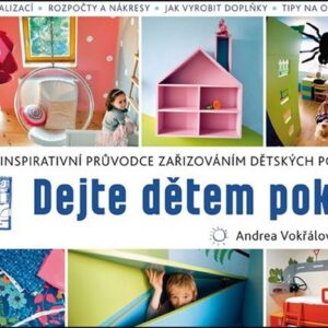 Dejte dětem pokoj (Andrea Vokřálová) (česky)