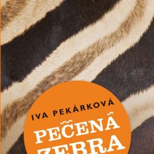 Pečená zebra (Iva Pekárková) (česky)