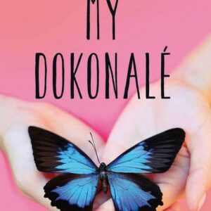 My dokonalé (Klára Mandausová) (česky)