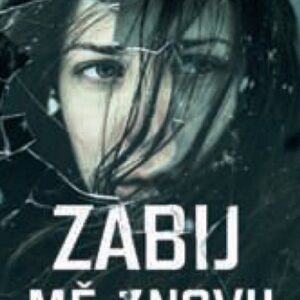 Zabij mě znovu (Rachel Abbottová) (česky)