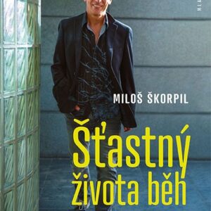Šťastný života běh (Miloš Škorpil) (česky)