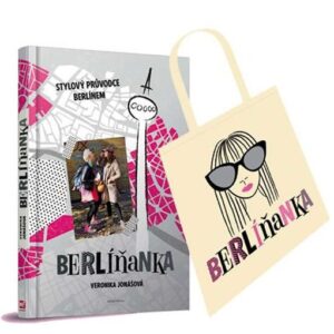 Berlíňanka (+ taška) - Stylový průvodce Berlínem (Veronika Jonášová) (česky)