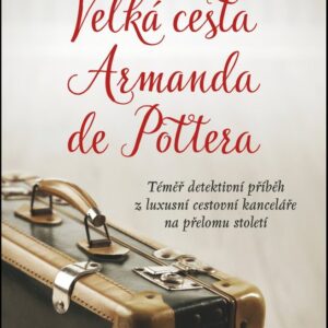 Velká cesta Armanda de Pottera (Joanna Scottová) (česky)