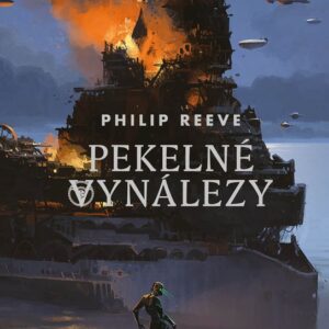 Pekelné vynálezy (Philip Reeve) (česky)