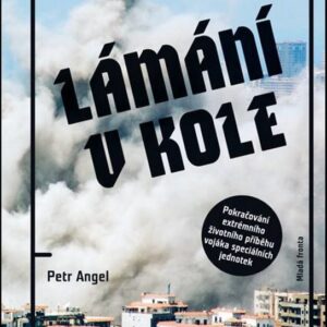 Lámání v kole (Petr Angel) (česky)