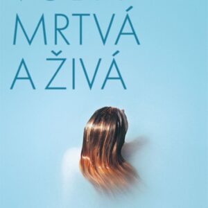 Voda mrtvá a živá (Sophie Mackintoshová) (česky)