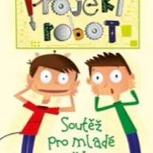 Projekt Robot - Soutěž pro mladé vědce (Nancy Kruliková) (česky)