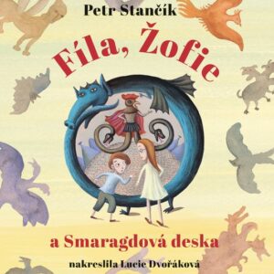 Fíla, Žofie a Smaragdová deska (Petr Stančík) (česky)