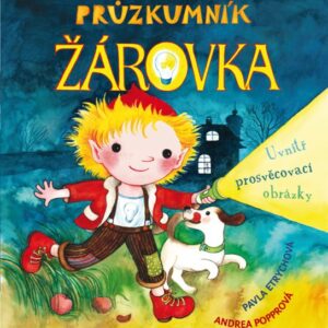 Průzkumník Žárovka (Pavla Etrychová) (česky)
