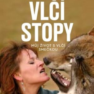 Vlčí stopy - Můj život s vlčí smečkou (Tanja Askani) (česky)