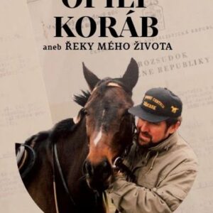 Opilý koráb aneb Řeky mého života (Václav Bruna) (česky)