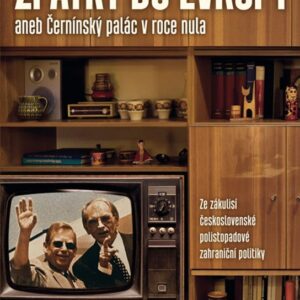 Zpátky do Evropy aneb Černínský palác v roce nula (Jaroslav Šedivý) (česky)