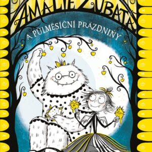 Amálie Zubatá a půlměsíční prázdniny (Anderson Laura Ellen) (česky)