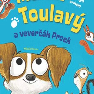 Maxík Toulavý a veverčák Prcek (Steve Voake) (česky)
