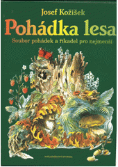 Pohádka lesa (Kožíšek) (česky)