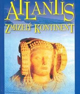 Atlantis - zmizelý kontinent (Reinhard Habeck) (česky)
