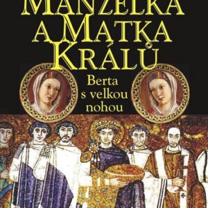 Manželka a matka králů (Martina Kempffová) (česky)