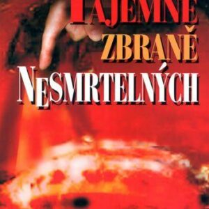 Tajemné zbraně nesmrtelných (Sachmann Werner) (česky)