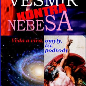 Vesmír kontra nebesa (Robert Homir) (česky)