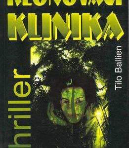 Klonovací klinika (Tilo Ballien) (česky)