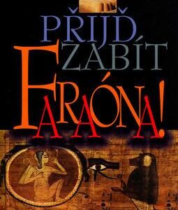Přijď zabít faraóna (William Klein) (česky)